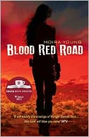 Blood Red Road (Dust Lands Series #1) by Moira Young: Book Cover