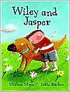 Wiley and Jasper