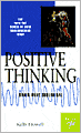 Positive Thinking: Tap the power of positive Thinking