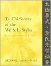 Tai Chi Secrets of the Wu and LI Styles: Chinese Classics, Translations, Commentary