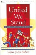 United We Stand: A Children's Patriotic Worship Experience