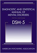 Diagnostic and Statistical Manual of Mental Disorders, 5th Edition (DSM-5) by American Psychiatric Association: Book Cover