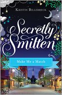 Make Me a Match by Kristin Billerbeck: NOOK Book Cover