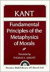 Kant: Fundamental Principles of the Metaphysics of Morals