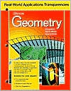 Geometry: Integration, Applications, Connections: Real World Applications Transparencies