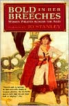 Bold in Her Breeches; Women Pirates across the Ages