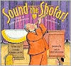 Sound the Shofar!: A Story for Rosh Hashanah and Yom Kippur