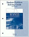 Student Problem Solving Guide T/a Complete Business Statistics