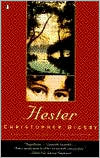Hester: A Novel about the Heroine of the Scarlet Letter