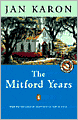 The Mitford Years: At Home in Mitford, A Light in the Window, These High, Green Hills, and Out to Canaan