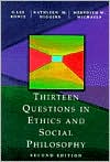 Thirteen Questions in Ethics and Social Philosophy