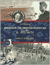 America in the Twentieth Century: A History