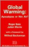 Global Warming: Apocalypse or Hot Air?