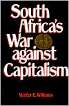 South Africa's War Against Capitalism