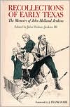 Recollections of Early Texas: The Memoirs of John Holland Jenkins