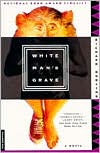 White Man's Grave: A Novel