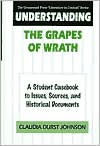 Understanding The Grapes of Wrath: A Student Casebook to Issues, Sources, and Historical Documents