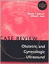 Obstetric and Gynecological Ultrasound Case Review