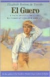 El Guero: A True Adventure Story