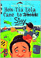 How Tia Lola Came to (Visit) Stay