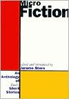 Micro Fiction: An Anthology of Really Short Stories