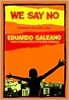 We Say No: Chronicles, 1963-1991
