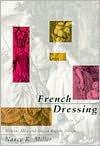 French Dressing: Women, Men, and Ancient Regime Fiction