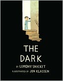The Dark by Lemony Snicket: Book Cover