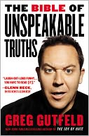 The Bible of Unspeakable Truths by Greg Gutfeld: Book Cover