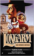 Longarm and Senorita Revenge (Longarm Series #415) by Tabor Evans: Book Cover