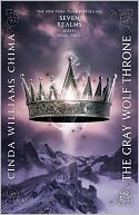 The Gray Wolf Throne (Seven Realms Series #3) by Cinda Williams Chima: Book Cover