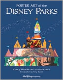 Poster Art of the Disney Parks (Introduction by Tony Baxter) by Daniel Handke: Book Cover