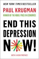 End This Depression Now! by Paul Krugman: NOOK Book Cover