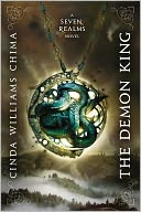 The Demon King (Seven Realms Series #1) by Cinda Williams Chima: NOOK Book Cover