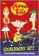 Runaway Hit (Phineas and Ferb Series) by Lara Bergen: NOOK Book Cover