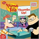 Thumbs Up! (Phineas and Ferb Series) by Lara Bergen: NOOK Kids Read to Me Cover