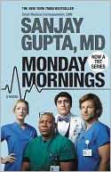 Monday Mornings by Sanjay Gupta: NOOK Book Cover