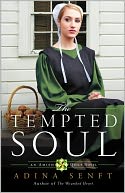 The Tempted Soul by Adina Senft: NOOK Book Cover