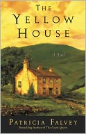 The Yellow House by Patricia Falvey: NOOK Book Cover