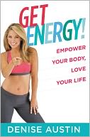 Get Energy! by Denise Austin: NOOK Book Cover