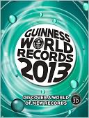 Guinness World Records 2013 by Guinness World Records: NOOK Book Cover