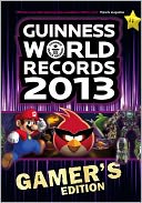 Guinness World Records 2013 Gamers Edition by Guinness World Records: NOOK Book Cover
