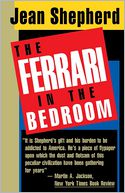 The Ferrari in the Bedroom by Jean Shepherd: Book Cover
