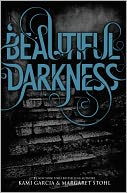 Beautiful Darkness (Beautiful Creatures Series #2) by Kami Garcia: NOOK Book Cover