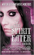 The Spirit Eater (Legend of Eli Monpress Series #3) by Rachel Aaron: NOOK Book Cover