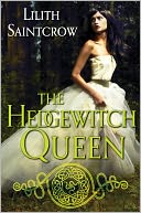 The Hedgewitch Queen by Lilith Saintcrow: NOOK Book Cover