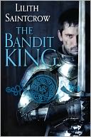 The Bandit King by Lilith Saintcrow: NOOK Book Cover