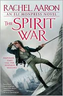 The Spirit War (Legend of Eli Monpress Series #4) by Rachel Aaron: NOOK Book Cover