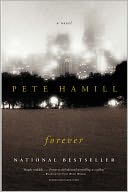 Forever by Pete Hamill: NOOK Book Cover