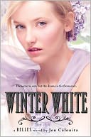 Winter White (Belles Series #2) by Jen Calonita: NOOK Book Cover